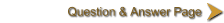 Welcome to our Question & Answer Page